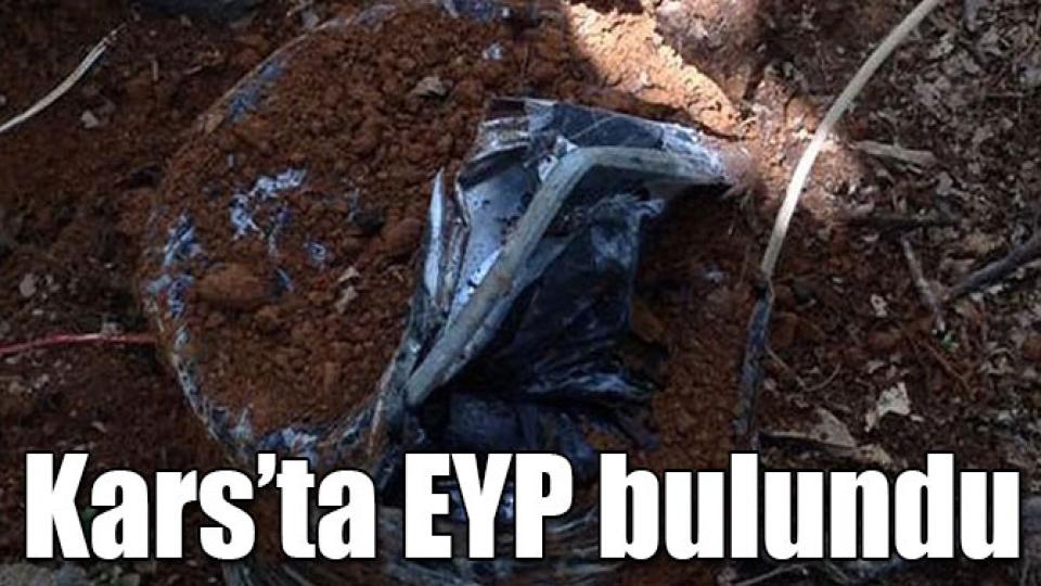 Kars’ta EYP bulundu