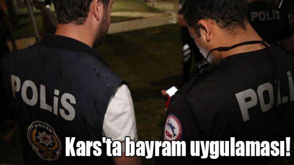 Kars'ta bayram uygulaması!