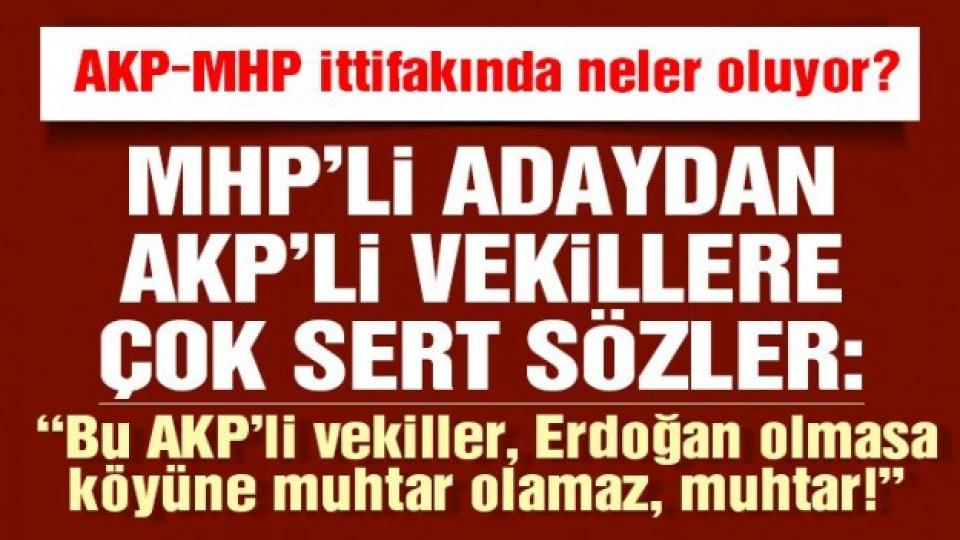 Serhatın Sesi / Serhat Diyarından Haberler / MHP’li adaydan AKP’li vekillere sert sözler